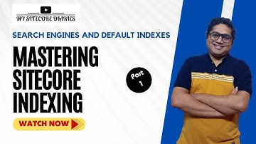 25 - Sitecore Indexing Part 1 | Solr, Azure Search and Lucene Engines | Sitecore Default Indexes