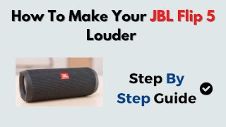 How to Make Your JBL Flip 5 Louder – Adjust EQ, Volume & Speaker Placement screenshot 5