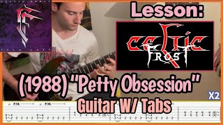 Lesson: Celtic Frost (1988) “Petty Obsession” Guitar W/ Tabs