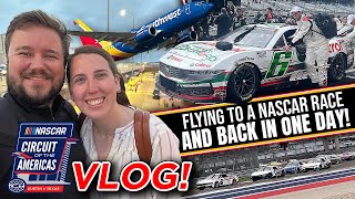 Flying to a NASCAR Race & Back IN ONE DAY! | NASCAR at COTA 2024 Vlog