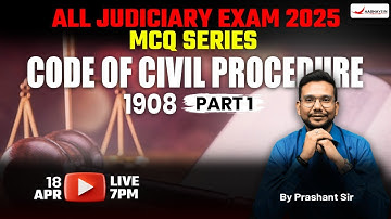 Code of Civil Procedure 1908 (Part 1) | MCQ Series for All Exam Judiciary 2025