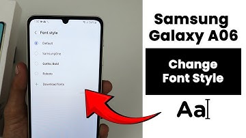 Change Font Style In Samsung Galaxy A06 | Set Another Font Style