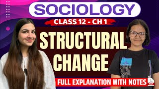 Class 12 Sociology Chapter 1 Structural Change | One shot explanation & notes | Boards 2024, CUET