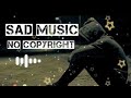 Sad Baground Sound Emotional BGM Sound No Copyright Sound Soundeffects Sad Emotional Sad Baground Sound Emotional BGM Sound No Copyright Sound Soundeffects Sad Emotional