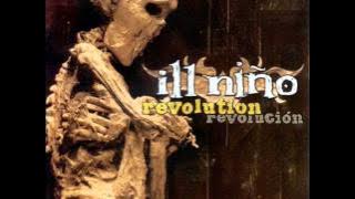 Ill Nino - What Comes Around