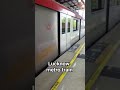 🔱 जय हो महाकाल Lucknow metro train