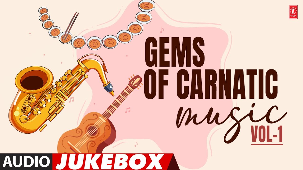 Tonton Gems Of Carnatic Music - Vol -1 | Audio Jukebox Song | Carnatic | Folk Song 2025 di YouTube Tonton Gems Of Carnatic Music - Vol -1 | Audio Jukebox Song | Carnatic | Folk Song 2025 di YouTube