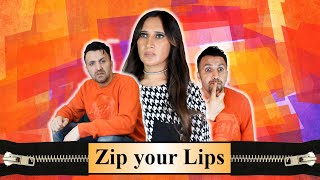 Zip Your Lips | OZZY RAJA