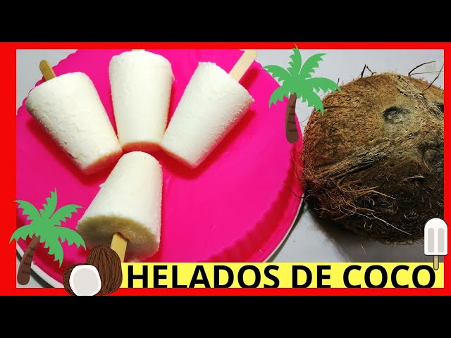 Paletas de coco CREMOSAS y SALUDABLES