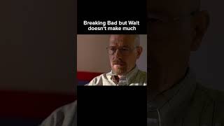Breaking Bad But Walter Doesn't Make Much Money 💀 #breakingbad #shorts #memes