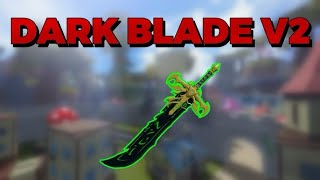 Geting dark blade v2
