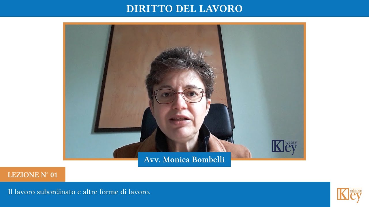 Diritto del lavoro - Lezione 01 - Il lavoro subordinato e altre forme di lavoro