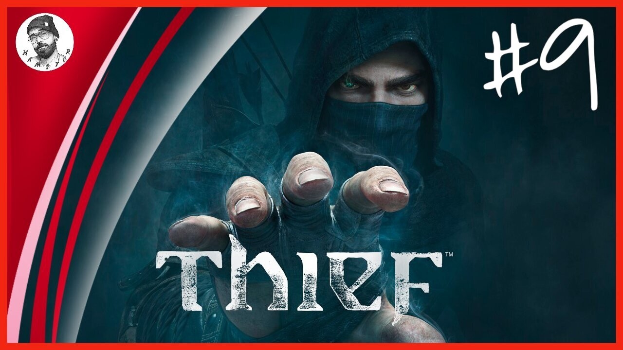 ШЕДЕВР ➤ПРОХОЖДЕНИЕ➤ THIEF #9
