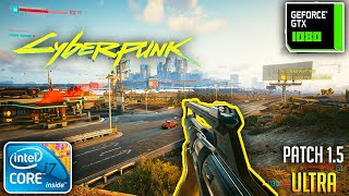 Cyberpunk 2077 (Patch 1.5) | GTX 1080 + I7 7700K | - Nvidia Driver 511.79