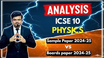ICSE 10 PHYSICS 2025-26 SAMPLE PAPER ANALYSIS | Board Paper Comparison & Strategy