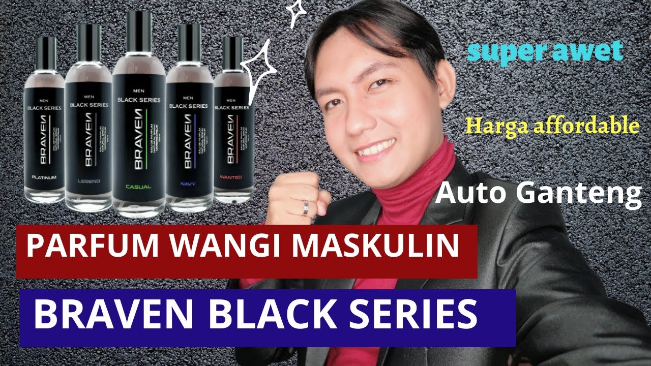 Parfum cowok Macho Auto Ganteng | Braven men Black series Review - YouTube