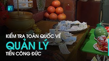 Bản tin sáng 8/3: Kiểm tra toàn quốc về quản lý tiền công đức | VTC1