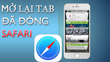 Cách mở lại tab đã đóng trên Safari đơn giản nhất