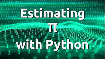Estimating π with Python