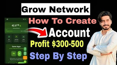 How To Create Account On Grow Network || Grow Network New Mining app || Grow Network Listing Soon