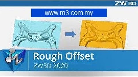 0010 ZW3D 2020 CAD - Rough Offset