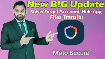 Moto New Big Update In Moto Secure | Secure Folder Hide App | Secure Files Forget Password | Files