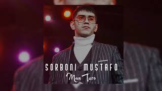 Sorboni Mustafo - Man Turo / Сорбони Мустафо - Ман Туро 2022