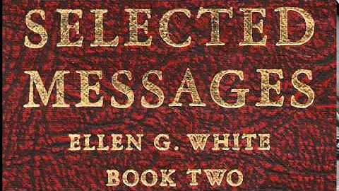 05-19_An Object Lesson - Selected Messages 2 (2SM) Ellen G. White