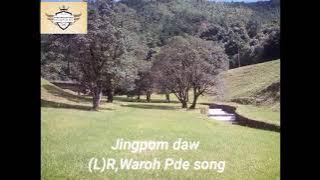 #jingpomdaw#(L)R.Waroh#Pde
