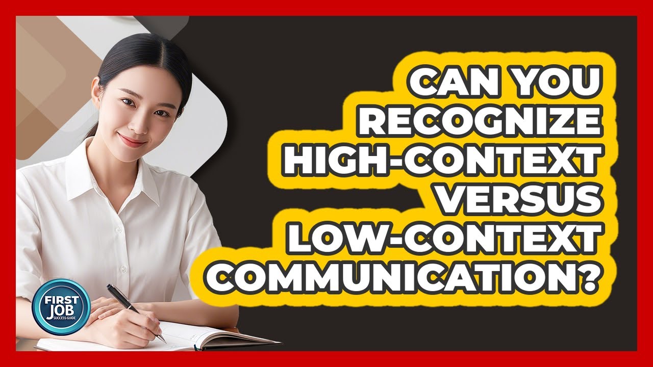 Can You Recognize High-Context Versus Low-Context Communication?