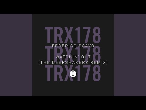 Watchin' Out (The Deepshakerz Extended Mix)
