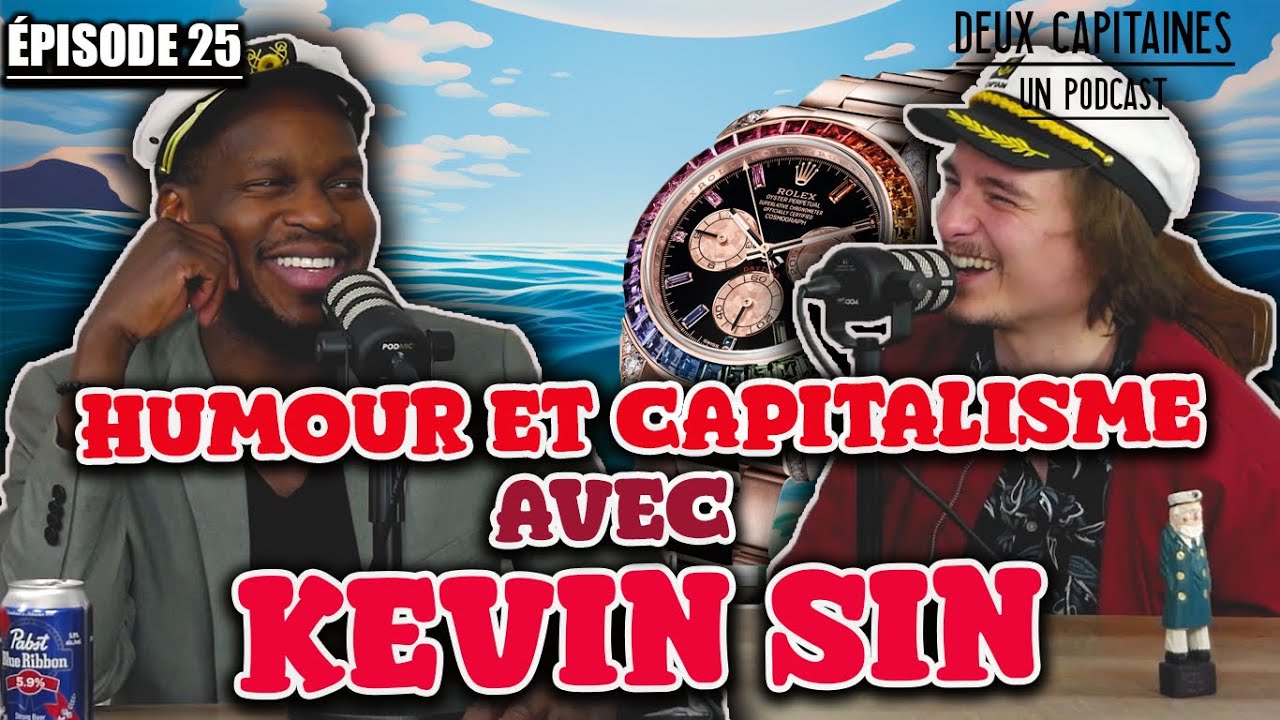 Humour avec Kevin Sin : 2 Capitaines, 1 Podcast E25 - YouTube