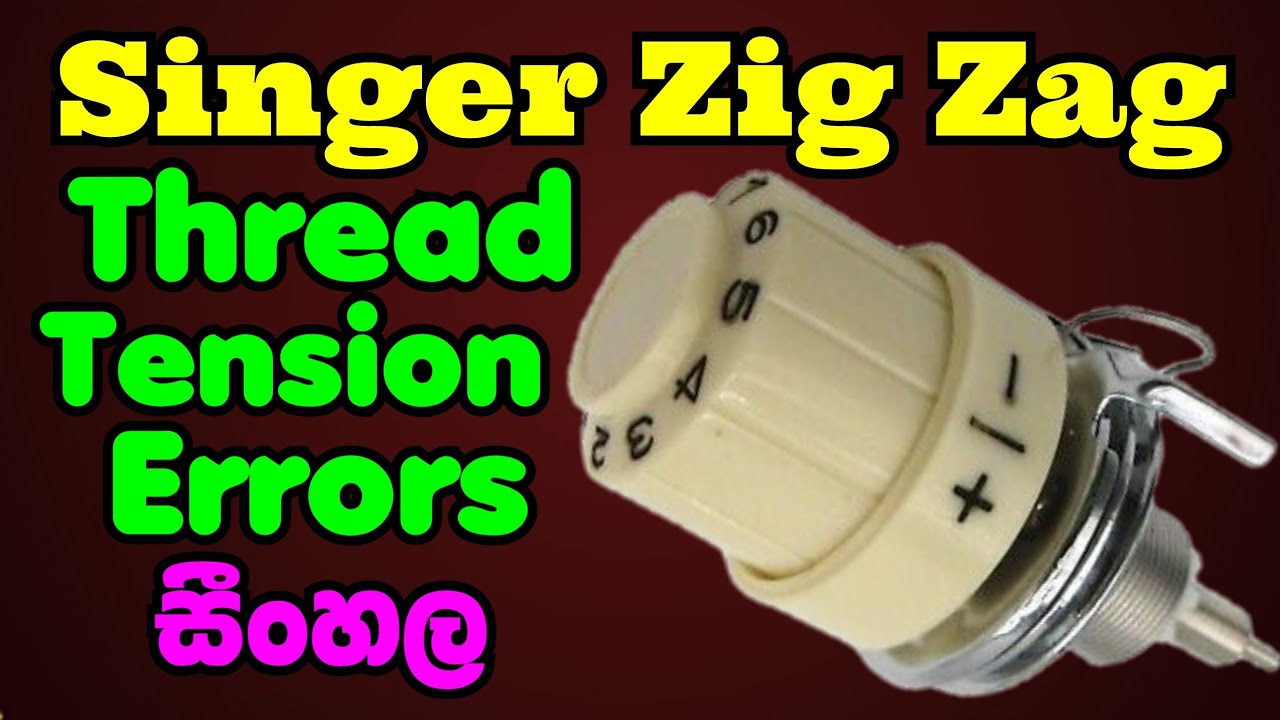 How to Fix Thread Tension Assembly Errors on Singer Zigzag Sewing ...