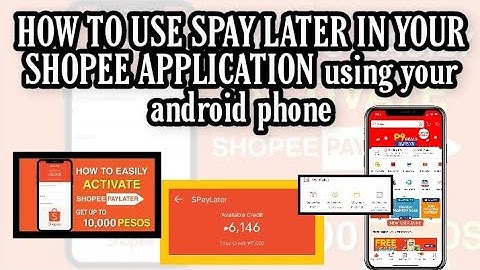 HOW TO USE SPAY LATER IN YOUR SHOPEE APPLICATION USING YOUR PHONE#shopeetutorial #tutorialvideo