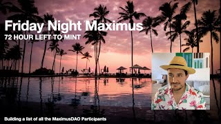 Friday Night Maximus Stream - plus building a ranked list of all Maximus minters