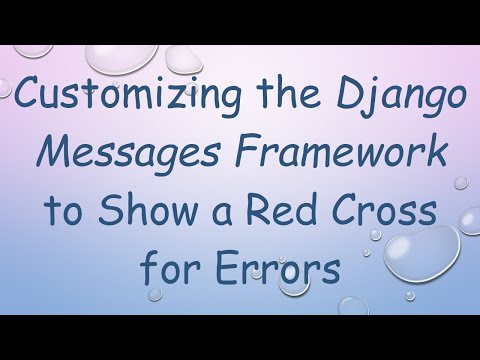 Customizing the Django