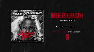 Watch House Vs Hurricane Head Cold video