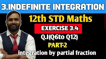 12th STD MATHS 2|3.INDEFINITE INTEGRATION|Exercise 3.4|Q.I(Q.6 TO Q.12)|PART-2|PRADEEP GIRI SIR