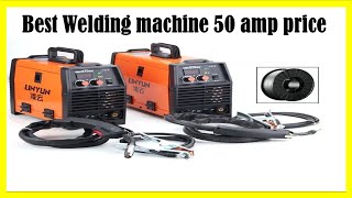 ✅Best Welding machine 50 amp price | Top 5 Best Welding machine 50 amp price