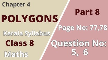 Class 8 | Maths | Chapter 4| Polygons |PageNo 77,78 ;QuestionNo:5,6 |KeralaSyllabus|Part 8
