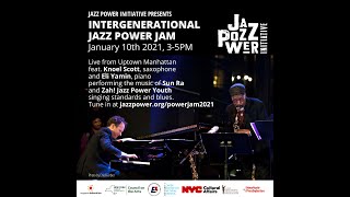 Intergenerational Jazz Power Jam Feat Knoel Scott And Zah Jazz Power Youth