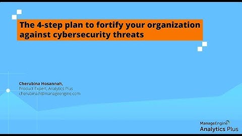 The 4-step plan to fortify your organization against cybersecurity threats