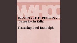 Don&#39;t Take It Personal (Georg Levin Edit)