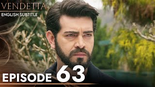 Vendetta - Episode 63 English Subtitled Kan Cicekleri