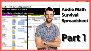 Audio Math Survival Spreadsheet Overview - Part 1 | Frequency, Period, Wavelength, Decibel Scale