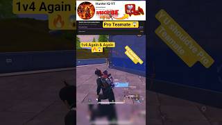 That's Y U Need Pro Teamate 😱 save Me #1v4 #pubg #bgmi #shorts