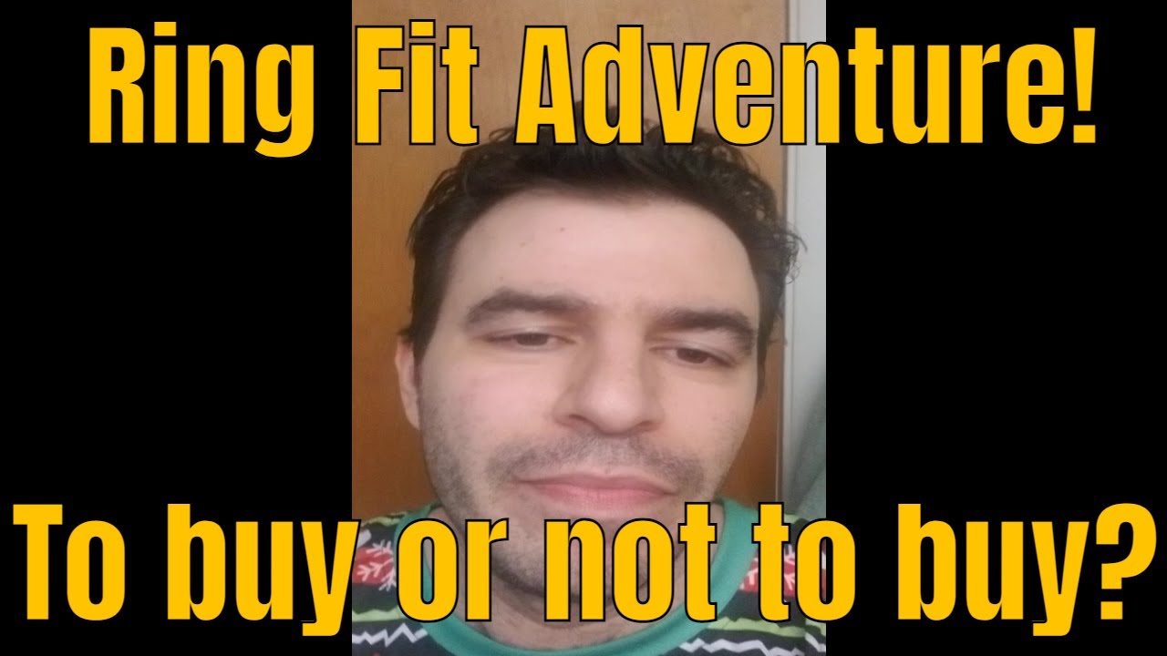 To buy or not to buy Adventure Ring Fit for Nintendo Switch? 