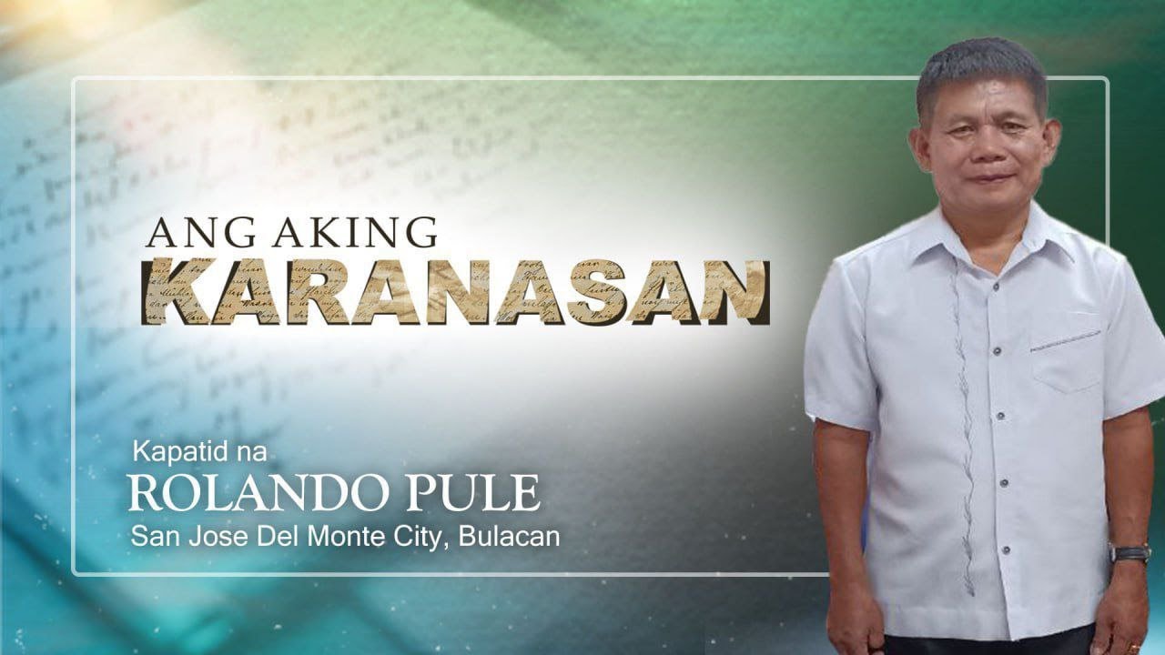 Brother Rolando Pule | Ang Aking Karanasan