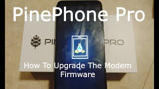 How To Upgrade The Modem Firmware On The PinePhone Pro screenshot 3