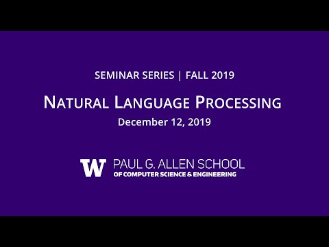 Fall 2019 Natural Language Processing:  Matt Gardner (AI2 Irvine)